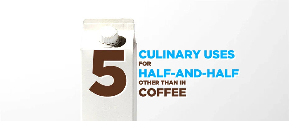 5 Culinary Uses for Half-and-Half Other than in Coffee