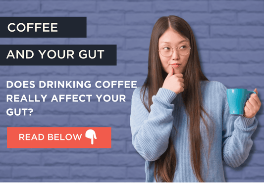 COFFEE AND YOUR GUT